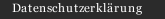 Datenschutzerkl&auml;rung